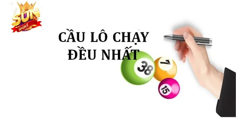 Định nghĩa Sunwin tổng hợp về cầu lô chạy đều nhất