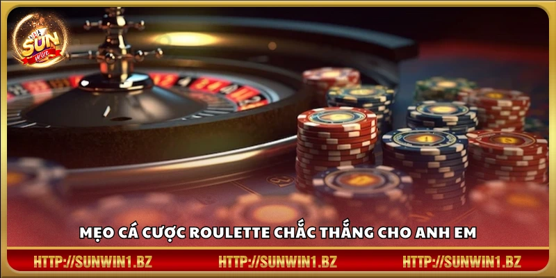 Mẹo cá cược roulette an toàn và dễ thắng
