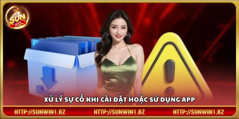 Hướng dẫn khắc phục lỗi khi cài đặt Sun win