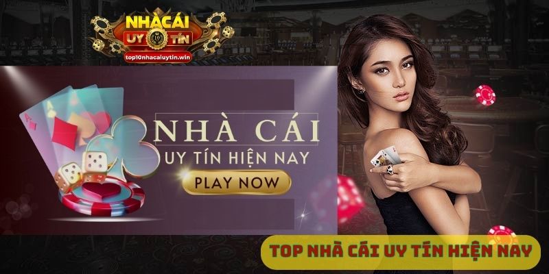 top nhà cái uy tín hiện nay