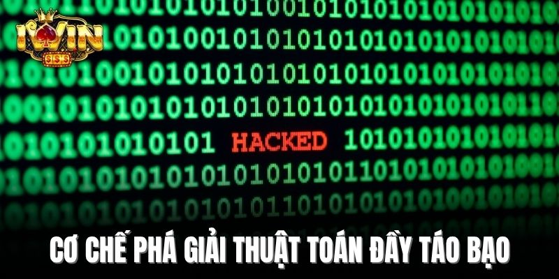 Cơ chế phá giải thuật toán đầy táo bạo