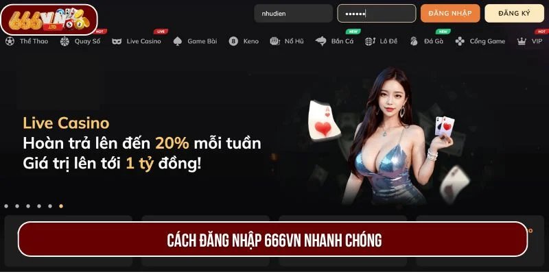 Làm đúng từng bước để đăng nhập 666VN thành công.