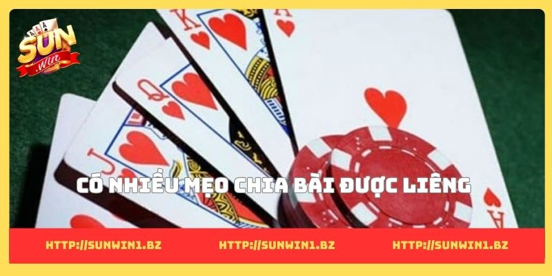 Có nhiều mẹo chia bài được liêng 