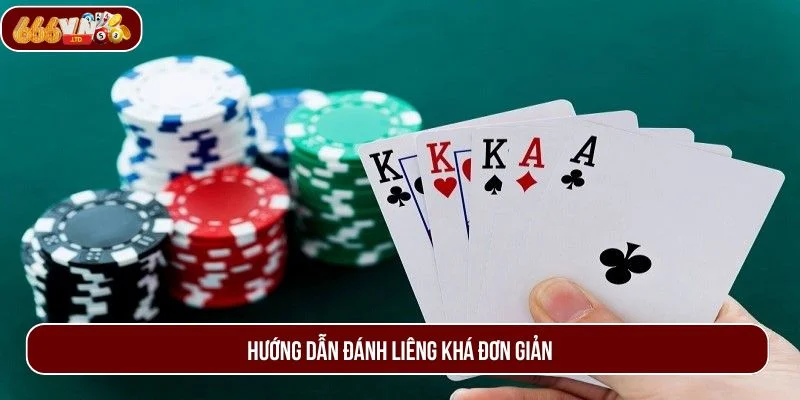 Hướng dẫn đánh liêng khá đơn giản.
