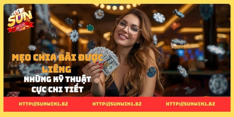 mẹo chia bài được liêng