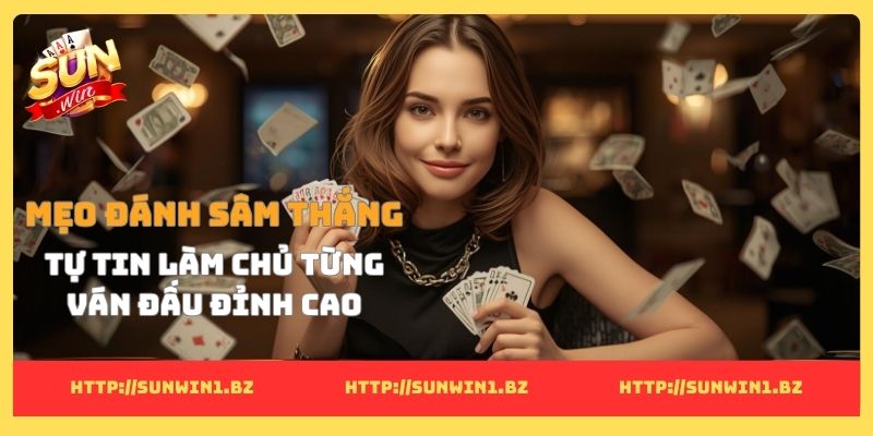 Mẹo đánh sâm thắng