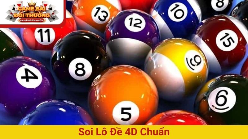 Soi lô đề 4D chuẩn