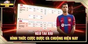 Kèo Tài Xỉu – Hình Thức Cược Được Ưa Chuộng Hiện Nay