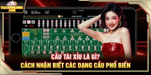 Cầu Tài Xỉu Là Gì? Cách Nhận Biết Các Dạng Cầu Phổ Biến