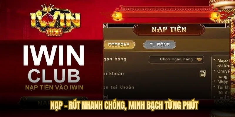 Nạp – Rút nhanh chóng, minh bạch từng phút