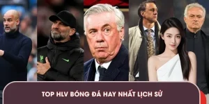 Top 5 HLV Bóng Đá Hay Nhất Lịch Sử - Kèo Bóng Đá Xếp Hạng