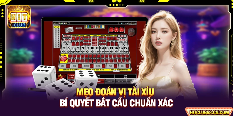 Mẹo Đoán Vị Tài Xỉu - Nâng Tầm Đỉnh Cao Cá Cược Tài Xỉu 4 Mẹo Đoán Vị Tài Xỉu - Bí Quyết Bắt Cầu Chuẩn Xác