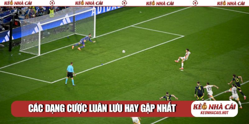 Các dạng cược luân lưu hay gặp nhất