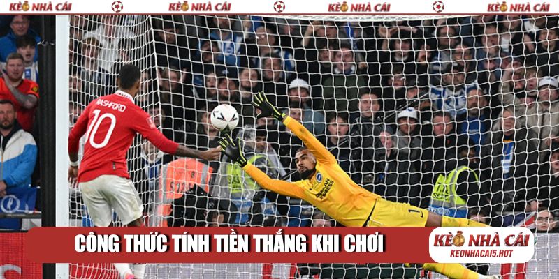 Công thức tính tiền thắng khi chơi