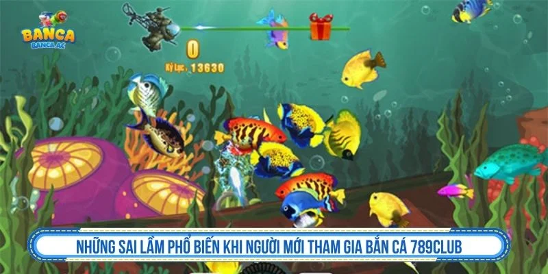 Người mới cần kế hoạch vốn khi chơi bắn cá 789CLUB