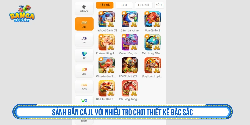 Sảnh bắn cá JL với nhiều trò chơi và chủ đề khác nhau