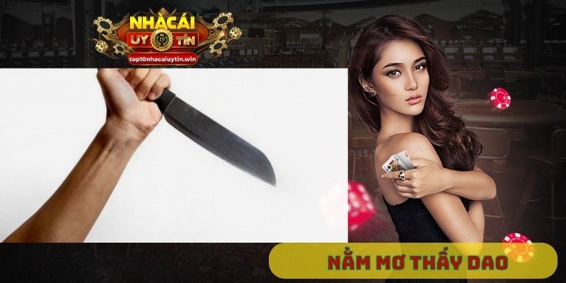 Nằm mơ thấy dao