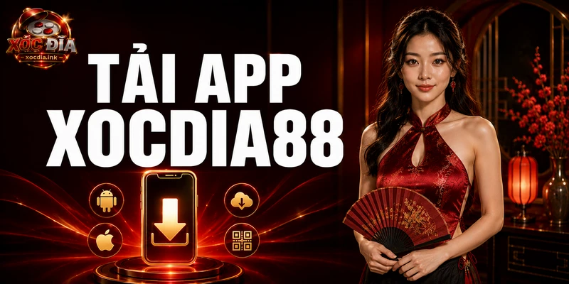 Tải App Xocdia88 iOS/APK Và Cách Cài Đặt Trên Điện Thoại tải app xocdia88