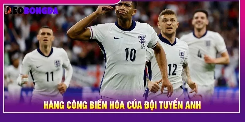 Hàng công biến hóa của đội tuyển Anh