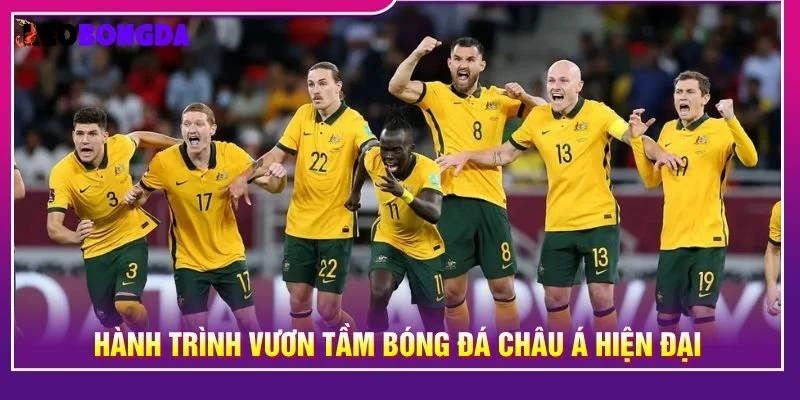 Hành trình vươn tầm bóng đá châu Á hiện đại