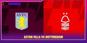Soi Kèo Aston Villa Vs Nottingham Lúc 21h Ngày 12/09/2026